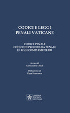 Codici e leggi penali vaticane. Codice penale, codice di procedura penale e leggi complementari