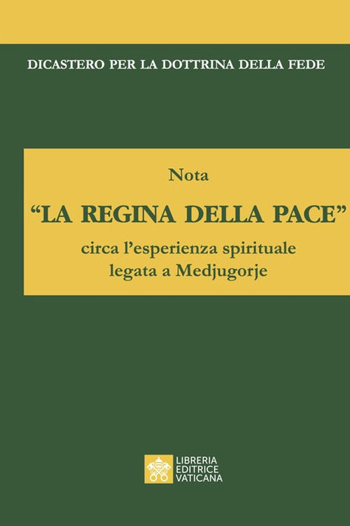 La regina della pace. Nota circa l'esperienza spirituale legata a Medjugorje