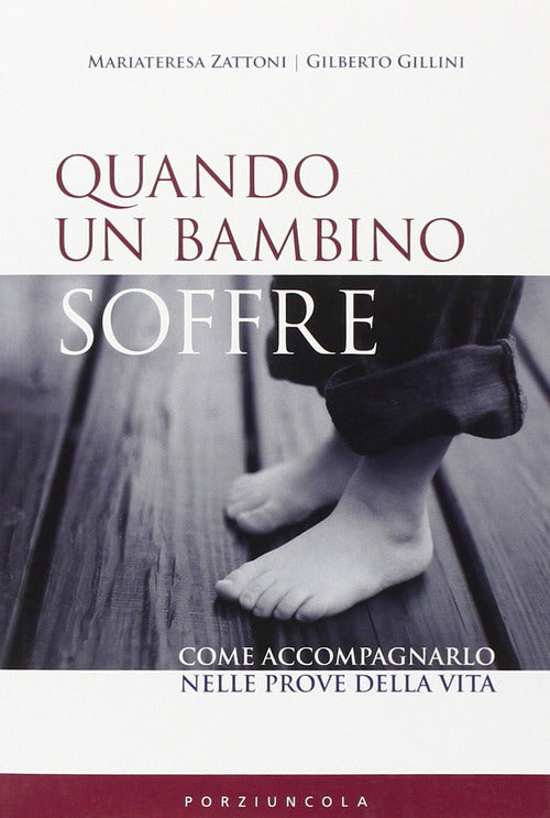 Cover of Quando un bambino soffre. Come aiutarlo a superare i dolori della vita