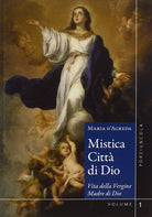 Cover of Mistica città di Dio. Vita della Vergine madre di Dio