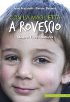 Cover of Con la maglietta al rovescio. Storia di Filippo Bataloni
