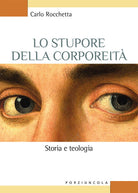 Cover of stupore della corporeità. Storia e teologia