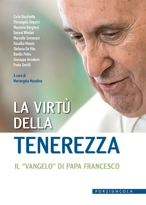 Cover of virtù della tenerezza. Il «vangelo» di papa Francesco