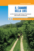 Cover of Cammino della Luce. La Via Amerina e gli itinerari francescani dell'Umbria meridionale