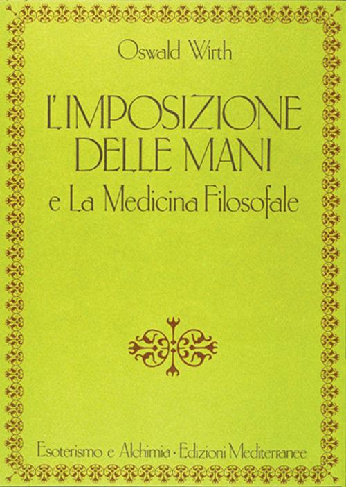 Cover of imposizione delle mani. Le origini spirituali dell'energia terapeutica