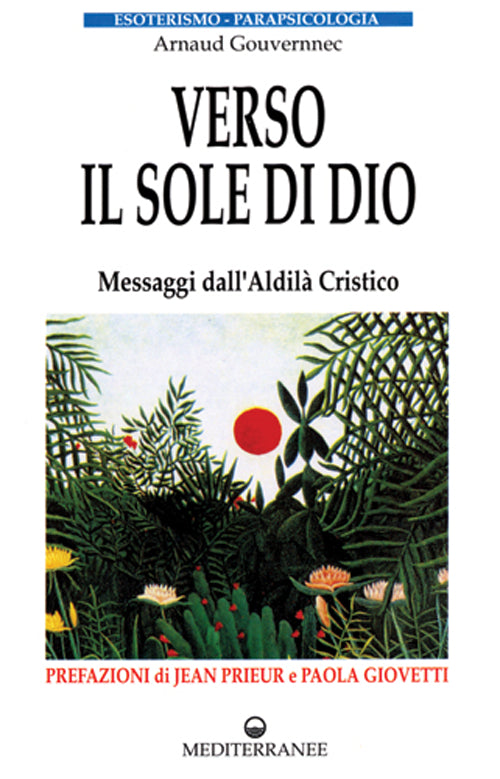 Cover of Verso il sole di Dio. Messaggi dall'aldilà cristico