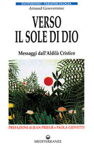 Cover of Verso il sole di Dio. Messaggi dall'aldilà cristico