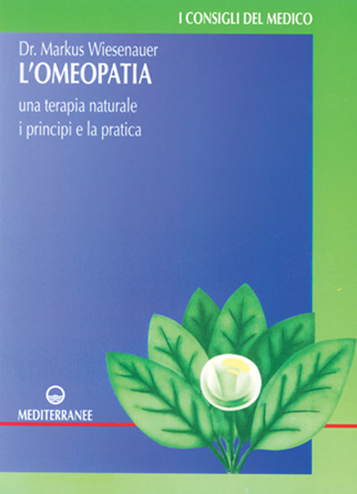 Cover of omeopatia. Una terapia naturale. I principi e la pratica