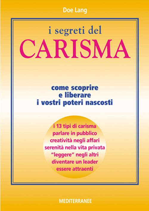 Cover of segreti del carisma. Come scoprire e liberare i vostri poteri nascosti