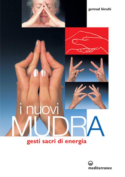 Cover of nuovi mudra. Gesti sacri di energia