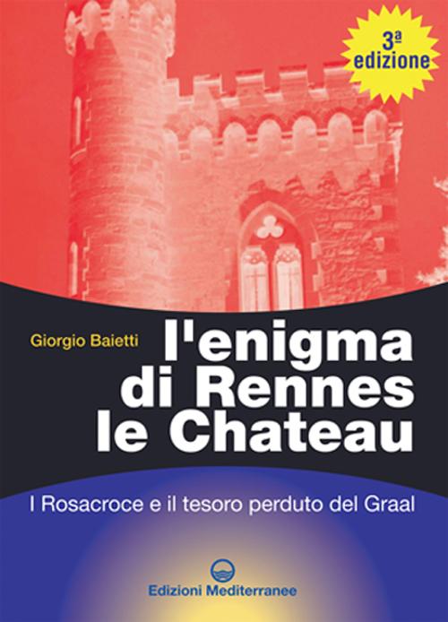 Cover of enigma di Rennes Le Chateau. I Rosacroce, il Graal e la porta del destino