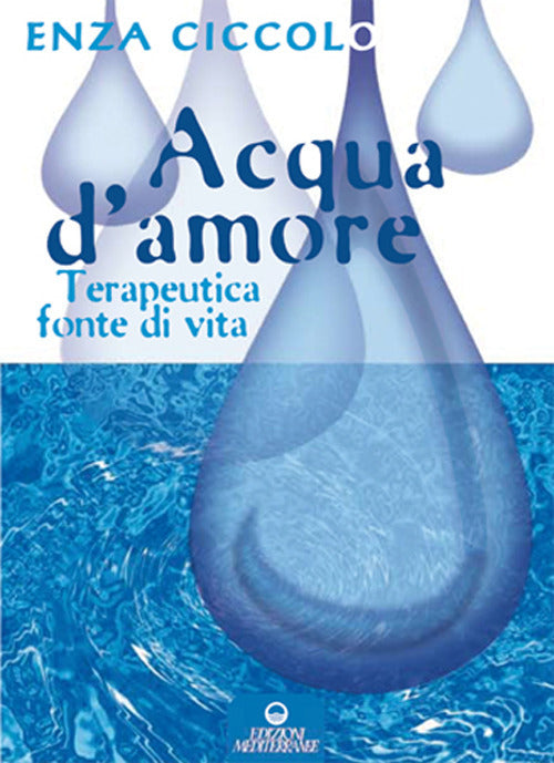 Cover of Acqua d'amore. Terapeutica fonte di vita