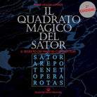 Cover of quadrato magico del Sator. Il segreto dei maestri costruttori