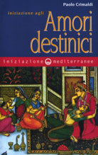 Cover of Iniziazione agli amori destinici