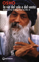 Cover of via del sole e del vento. Discorsi sul Tao-Te-Ching di Lao Tzu