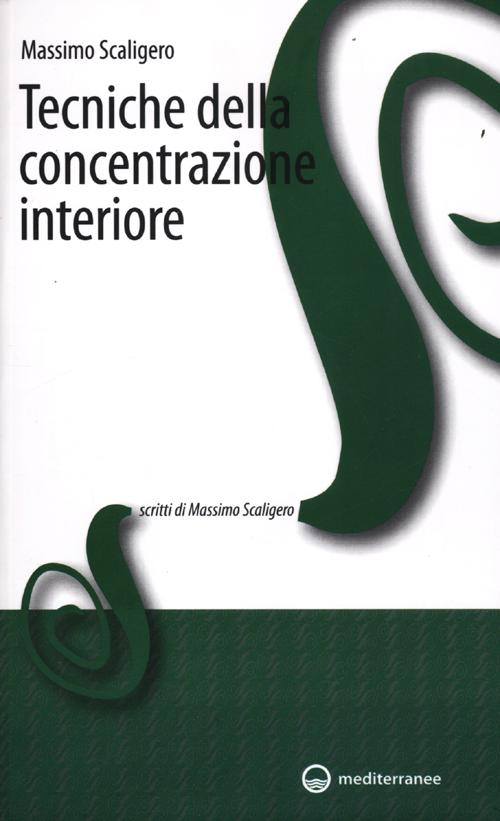 Cover of Tecniche della concentrazione interiore