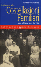 Cover of Iniziazione alle costellazioni familiari. Una chiave per la vita