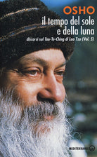 Cover of tempo del sole e della luna. Discorsi sul Tao-Te-Ching di Lao Tzu