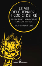 Cover of vie dei guerrieri, i codici dei re. I principi della leadership e della strategia