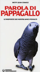 Cover of Parola di pappagallo. Le risposte dei nostri amici pennuti
