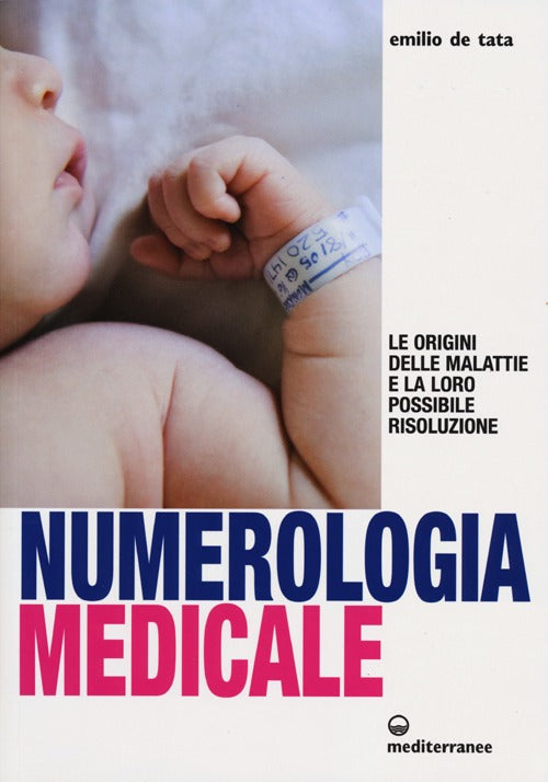Cover of Numerologia medicale. Le origini delle malattie e la loro possibile risoluzione