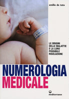 Cover of Numerologia medicale. Le origini delle malattie e la loro possibile risoluzione