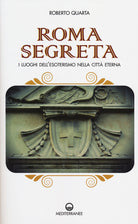 Cover of Roma segreta. I luoghi dell'esoterismo nella città eterna