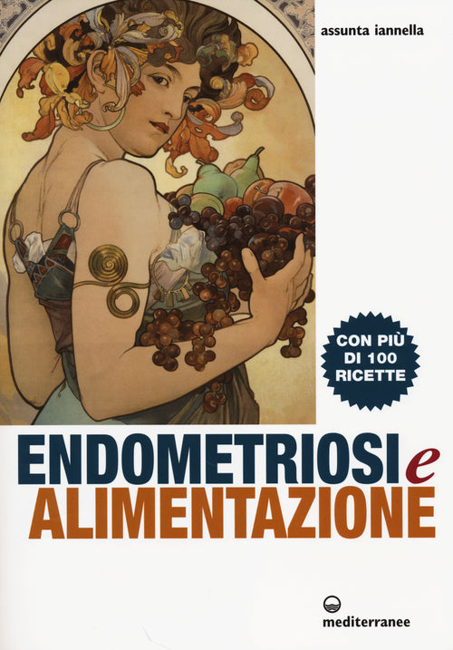 Cover of Endometriosi ed alimentazione. Con più di 100 ricette