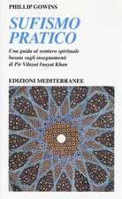 Cover of Sufismo pratico. Una guida al sentiero spirituale, basata sugli insegnamenti di Pir Vilayant Inayat Khan