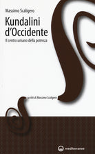 Cover of Kundalini d'Occidente. Il centro umano della potenza