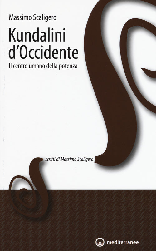 Cover of Kundalini d'Occidente. Il centro umano della potenza