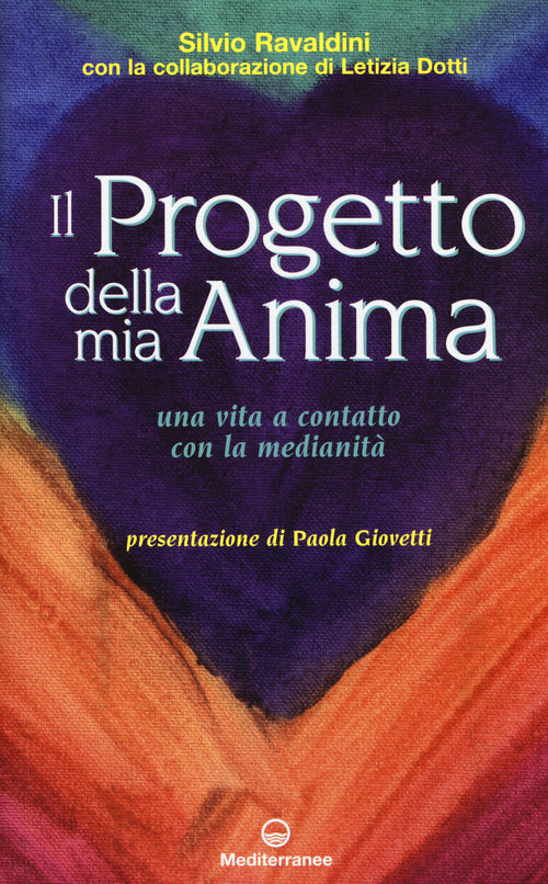 Cover of progetto della mia anima. Una vita a contatto con la medianità