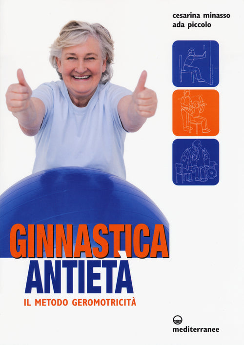 Cover of Ginnastica antietà. Il metodo geromotricità
