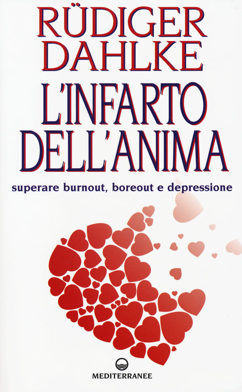 Cover of infarto dell'anima. Superare burnout, boreout e depressione