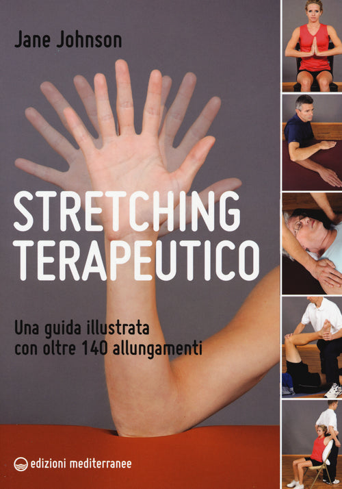 Cover of Stretching terapeutico. Una guida illustrata con oltre 140 allungamenti
