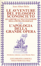 Cover of avventure del filosofo sconosciuto alla ricerca e nell'invenzione della pietra filosofale. L'apologia della grande opera