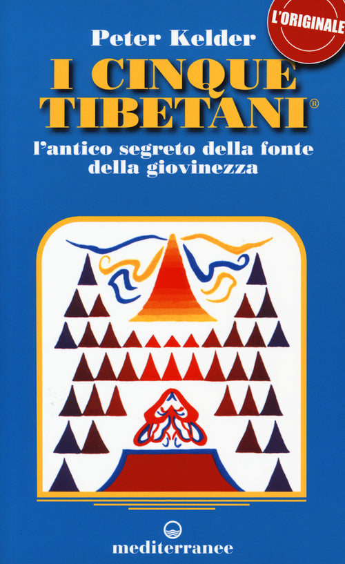 Cover of cinque tibetani. L'antico segreto della fonte della giovinezza