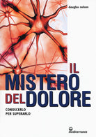 Cover of mistero del dolore. Conoscerlo per superarlo