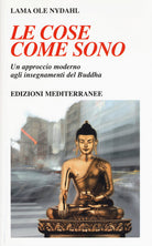 Cover of cose come sono. Un approccio moderno agli insegnamenti del Buddha