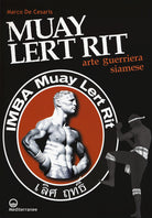 Cover of Muay Lert Rit. Arte guerriera siamese
