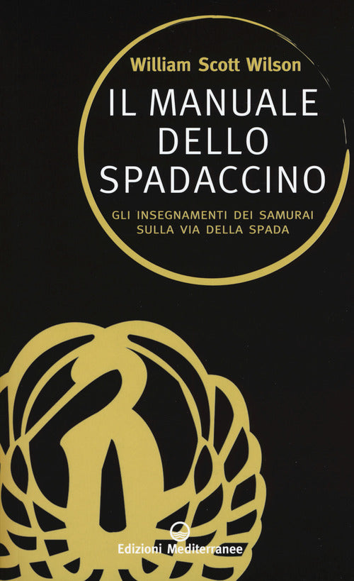 Cover of manuale dello spadaccino. Gli insegnamenti dei samurai sulla Via della spada