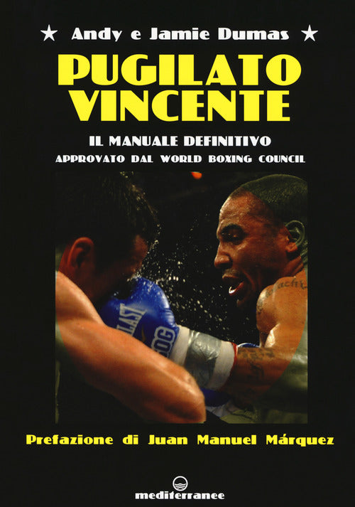 Cover of Pugilato vincente. Il manuale definitivo. Approvato dal World Boxing Council