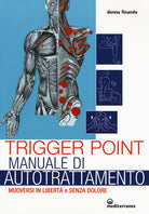 Cover of Trigger point. Manuale di autotrattamento. Muoversi in libertà e senza dolore