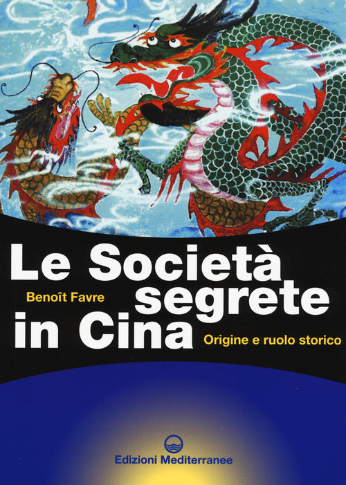 Cover of società segrete in Cina. Origine e ruolo storico