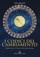 Cover of codici del cambiamento. Tarocchi e I Ching: DNA dell'anima