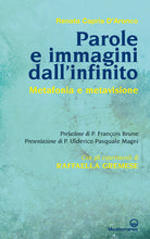 Cover of Parole e immagini dall'infinito. Metafonia e metavisione. Con gli esperimenti di Raffaella Gremese