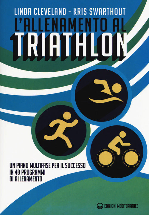 Cover of allenamento al triathlon. Un piano multifase per il successo in 48 programmi di allenamento