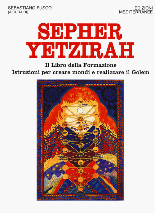 Cover of Sepher Yetzirah. Il libro della formazione. Istruzioni per creare mondi e realizzare il Golem