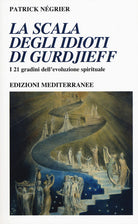 Cover of scala degli idioti di Gurdjieff. I 21 gradini dell'evoluzione spirituale