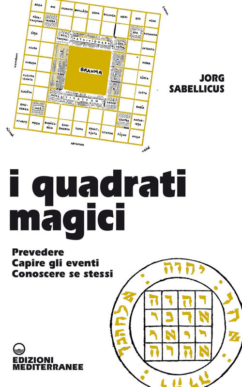 Cover of quadrati magici. Prevedere. Capire gli eventi. Conoscere se stessi